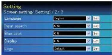 Setting Screen setting/ Setting / 2 / 3 Language English Sat Input search ON2 Set Blue back ON Set Display ON Set Logo Default Set