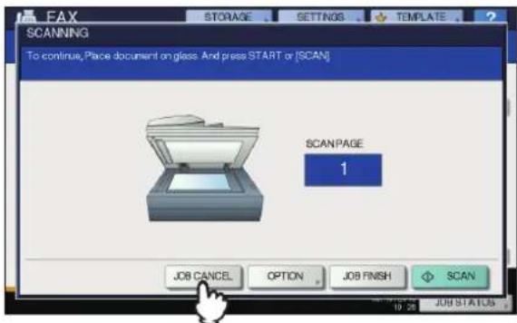 OKI MC780f+ - When scanning is completed, the confirmation screen for the next original is displayed. Press [JOB CANCEL]. - 1