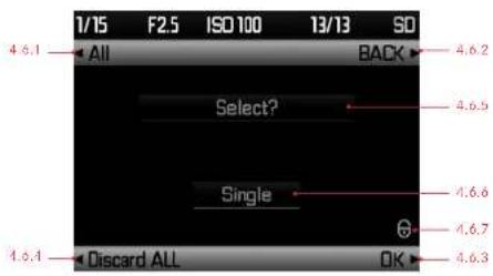 1/15 F2.5 ISO 100 13/13 SD 4.6.1 All BACK Select? Single 4.6.2 4.6.5 4.6.6 4.6.7 4.6.3 4.6.4 Discard ALL OK