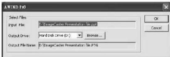 A WIND PNG Select Files Input File: D:\ImageCaster Presentation file.psd Output Drive: Hard Disk Drive (D:) Browse... Output File Name: D:\ImageCaster Presentation file.PTG OK Cancel