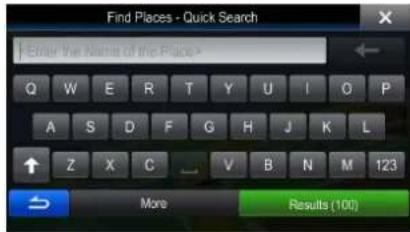 Find Places - Quick Search Enter the Name of the Place> Q W E R T Y U I O P A S D F G H J K L ↑ Z X C ... V B N M 123 More Results (100)