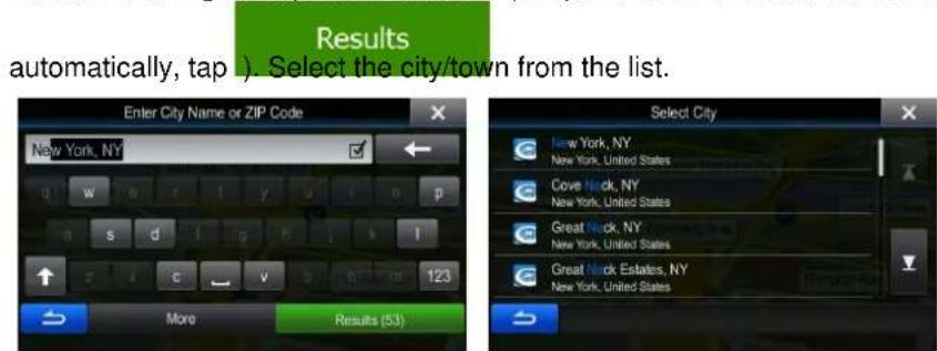 Results automatically, tap ). Select the city/town from the list. Enter City Name or ZIP Code New York, NY 123 More Results (53) Select City New York, NY, New York, United States Cove Nick, NY New York, United States Great Nick, NY New York, United States Great Nick Estates, NY New York, United States