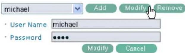 michael • User Name michael • Password ••••• Add Modify Remove Modify Cancel