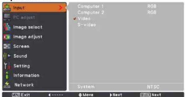 Input PC adjust Image select Image adjust Screen Sound Setting Information Network Computer 1 RGB Computer 2 RGB ✓ Video $ -video System NTSC MENU Exit ← ---- → Move ▶ Next ⬤50 Next