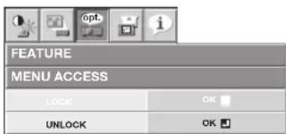 FEATURE MENU ACCESS LOOK OK UNLOCK OK