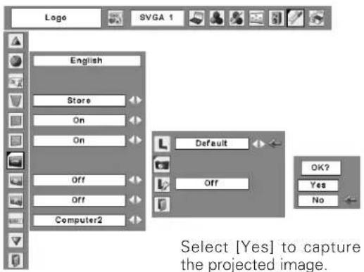 Logo SVGA 1 English Store On On Off Off Computer2 Default Off OK? Yes No Select [Yes] to capture the projected image.