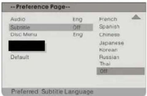 -- Preference Page-- Audio Eng French Subtitle Off Spanish Disc Menu Eng Chinese Default Japanese Korean Russian Thai Off Preferred Subtitle Language