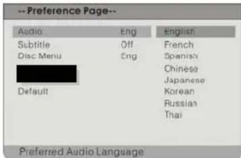 -- Preference Page-- Audio Eng English Subtitle Off French Disc Menu Eng Spanish Chinese Japanese Default Korean Russian Thai Preferred Audio Language