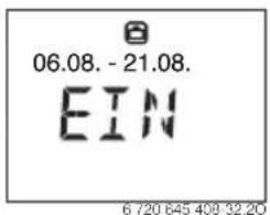 06.08. - 21.08. EIN 6 720 645 409-32:20