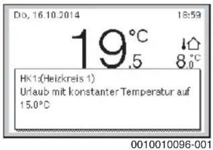 Do, 16.10.2014 19°C .5 8°C HK1:(Heizkreis 1) Urlaub mit konstanter Temperatur auf 15.0°C 0010010096-001