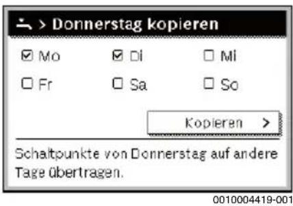 > Donnerstag kopieren ✓ Mo ✓ Di □ MI □ Fr □ Sa □ So Kopieren > Schaltpunkte von Donnerstag auf andere Tage übertragen. 0010004419-001