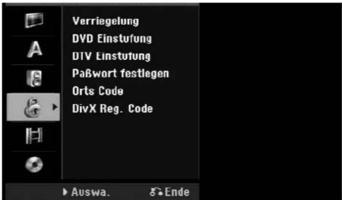 Verriegelung DVD Einstufung DTV Einstufung Paßwort festlegen Orts Code DivX Reg. Code Auswa. Ende