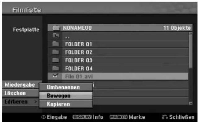 Filmliste Festplatte NONAME00 11 Objekte ... FOLDER 01 FOLDER 02 FOLDER 03 FOLDER 04 File 01.avi Wiedergabe Umbenennen Lischen Bewegen Edirüben Kopieren Eingabe DISPLAY Info MARKER Marke Schließen