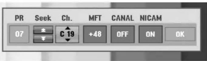 PR Seek Ch. MFT CANAL NICAM 07 C 19 +48 OFF ON OK