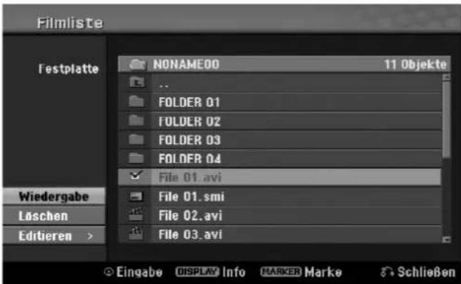 Filmliste festplatte NONAME00 11 Objekte .. FOLDER 01 FOLDER 02 FOLDER 03 FOLDER 04 File 01.avi Wiedergabe File 01.smi Lüschen File 02.avi Editieren > File 03.avi Eingabe DISPLAY Info MARKER Marke Schließen