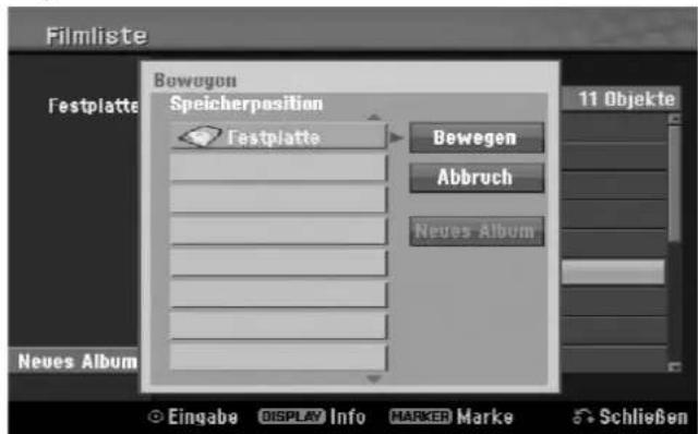Filmliste Bewegen Speicherposition Festplatte Bewegen Abbruch Neues Album 11 Objekte Festplatte Neues Album Eingabe DISPLAY Info MARKER Marke Schließen