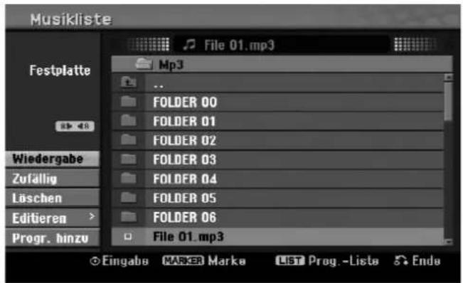 Musikliste File 01.mp3 Festplatte Mp3 .. FOLDER 00 FOLDER 01 FOLDER 02 Wiedergabe Zufällig Löschen Editieren > Progr. hinzu Folder 03 FOLDER 04 FOLDER 05 FOLDER 06 File 01.mp3 Eingabe MARKER Marka LIST Prog.-Lista Ends