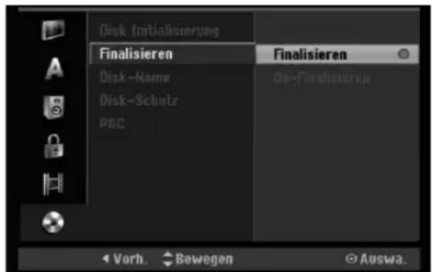 Disk Initialisierung Finalisieren Disk-Name Disk-Schutz PBC Finalisieren De-Finalisieren Vorb. → Bewegen Auswa.