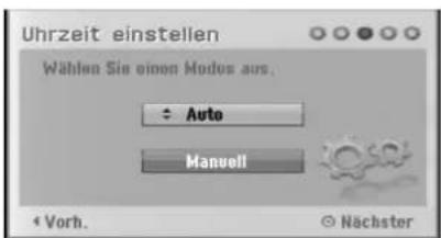 Uhrzeit einstellen Wählen Sie einen Modus aus. Auto Manuell Vorh. Nächster