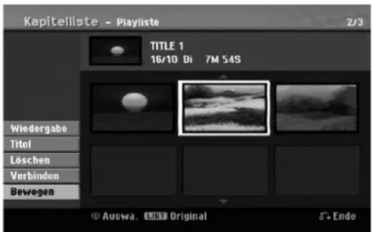 Kapitelliste - Playliste Z/3 TITLE 1 16/10 Di 7M 54S Wiedergabe Titel Löschen Verbinden Bewegen Auswa. ENEE Original Endo