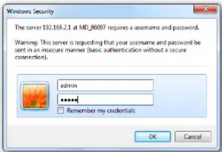 Windows Security The server 192.168.2.1 at MD_86097 requires a username and password. Warning: This server is requesting that your username and password be sent in an insecure manner (basic authentication without a secure connection). admin ...... Remember my credentials OK Cancel