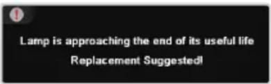 Lamp is approaching the end of its useful life Replacement Suggested!