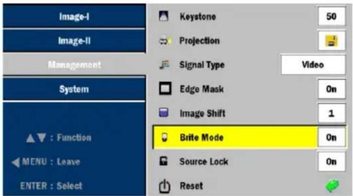 Image-I Image-II Management System ► : Function ◀ MENU : Leave ENTER : Select Keystone Projection Signal Type Video Edge Mask On Image Shift 1 Brite Mode On Source Lock On Reset