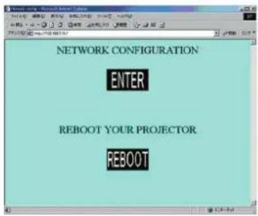 NETWORK CONFIGURATION ENTER REBOOT YOUR PROJECTOR REBOOT