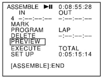 ASSEMBLE ▶II 0:08:55:28 IN OUT 4 :---:---:--- :---:---:--- MARK PROGRAM LAP DELETE :---:---:--- PREVIEW EXECUTE TOTAL SET UP 0:05:15:14 [ASSEMBLE]:END