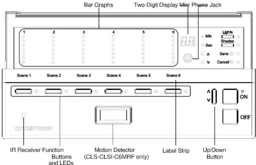 Bar Graphs Two-Digit Display Mini Phone Jack 1 2 3 4 5 6 Mn Lights Sec Shades Save Cancel Scene 1 Scene 2 Scene 3 Scene 4 Scene 5 Scene 6 IR Receiver Function Buttons and LEDs Motion Detector (CLS-CLSI-C6MRF only) Label Strip Up/Down Button OFF