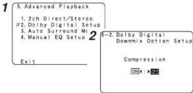 1 5. Advanced Playback 1. 2ch Direct/Stereo #2. Dolby Digital Setup 3. Auto Surround M: 4. Manual EQ Setup Exit 2 5-2. Dolby Digital Downmix Option Setup Compression OK←→OK