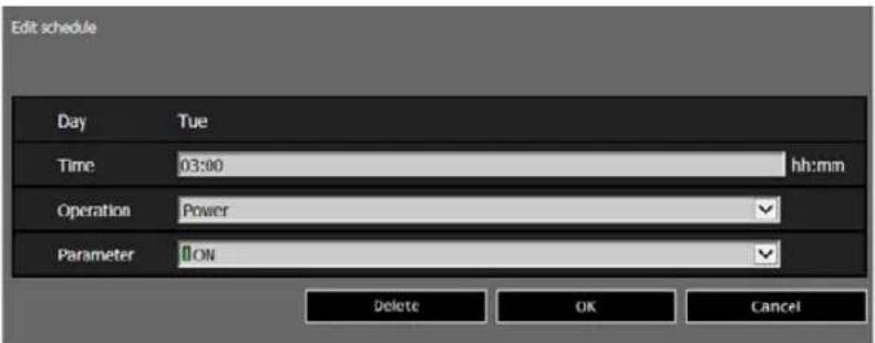 Edit schedule Day Tue Time 03:00 hh:mm Operation Power Parameter ON Delete OK Cancel