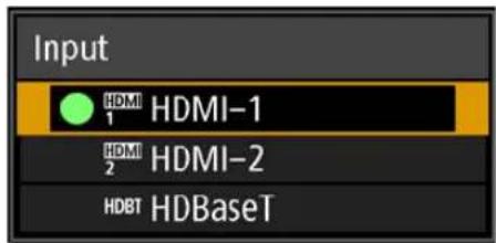 Input HDMI 1 HDMI-1 HDMI 2 HDMI-2 HDBT HDBaseT