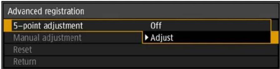 Advanced registration 5-point adjustment Off Manual adjustment ▶Adjust Reset Return