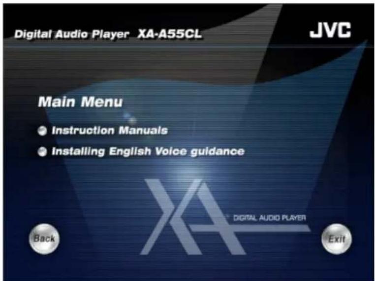 Digital Audio Player XA-A55CL JVC Main Menu • Instruction Manuals • Installing English Voice guidance Back Digital AUDIO PLAYER Exit