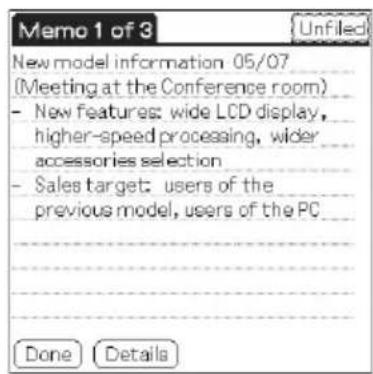 Memo 1 of 3: New model information 05/07 (Meeting at the Conference room). New features: wide LCD display, higher-speed processing, wider accessories selection. Sales target: users of the previous model, users of the PC. Done Details.