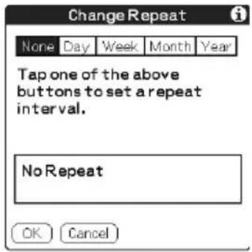 Change Repeat None Day Week Month Year Tap one of the above buttons to set a repeat interval. No Repeat OK Cancel