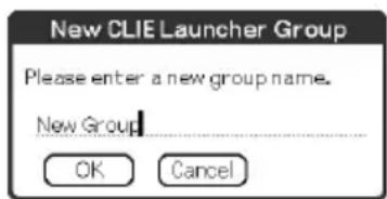 New CLIE Launcher Group Please enter a new group name. New Group OK Cancel
