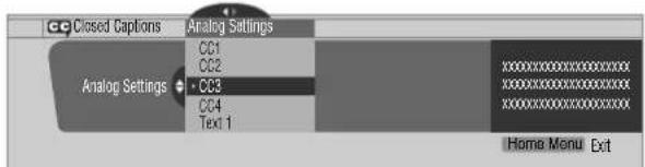 Closed Captions Analog Settings CC1 CC2 • CC3 CC4 Text 1 Home Menu Ext