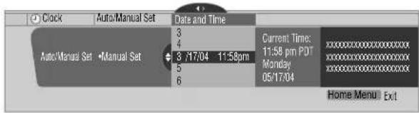 Clock Auto/Manual Set Date and Time 3 4 3 /17/04 11:58pm Current Time: 11:58 pm PDT Monday 05/17/04 Home Menu Exit