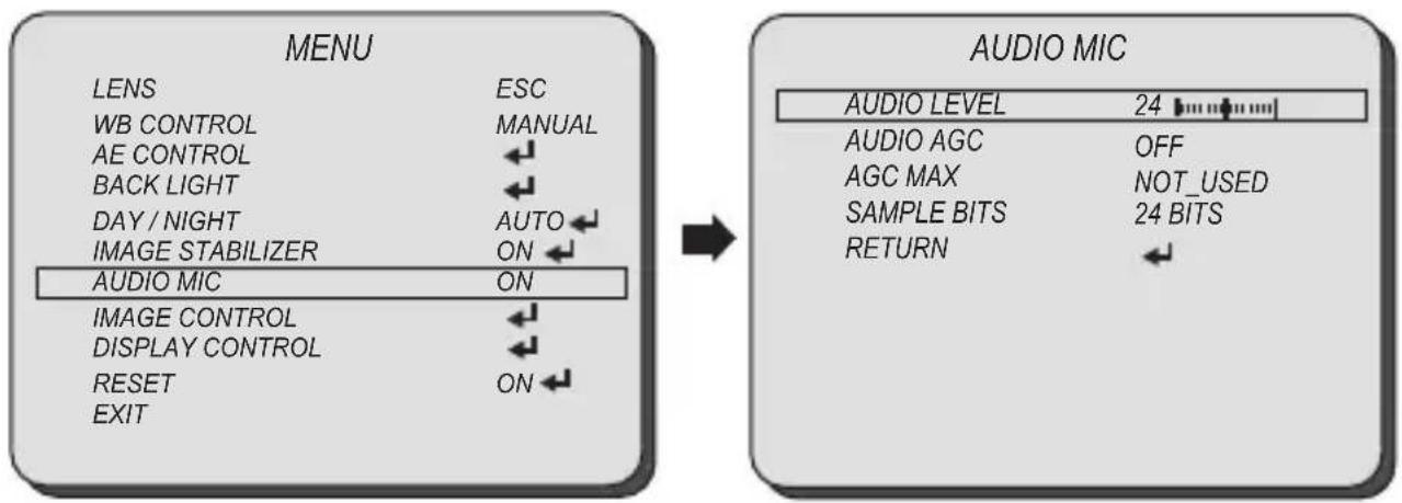 MENU LENS ESC WB CONTROL MANUAL AE CONTROL ← BACK LIGHT ← DAY / NIGHT AUTO IMAGE STABILIZER ON AUDIO MIC ON IMAGE CONTROL ← DISPLAY CONTROL ← RESET ON EXIT → AUDIO MIC AUDIO LEVEL 24 AUDIO AGC OFF AGC MAX NOT_USED SAMPLE BITS 24 BITS RETURN ←