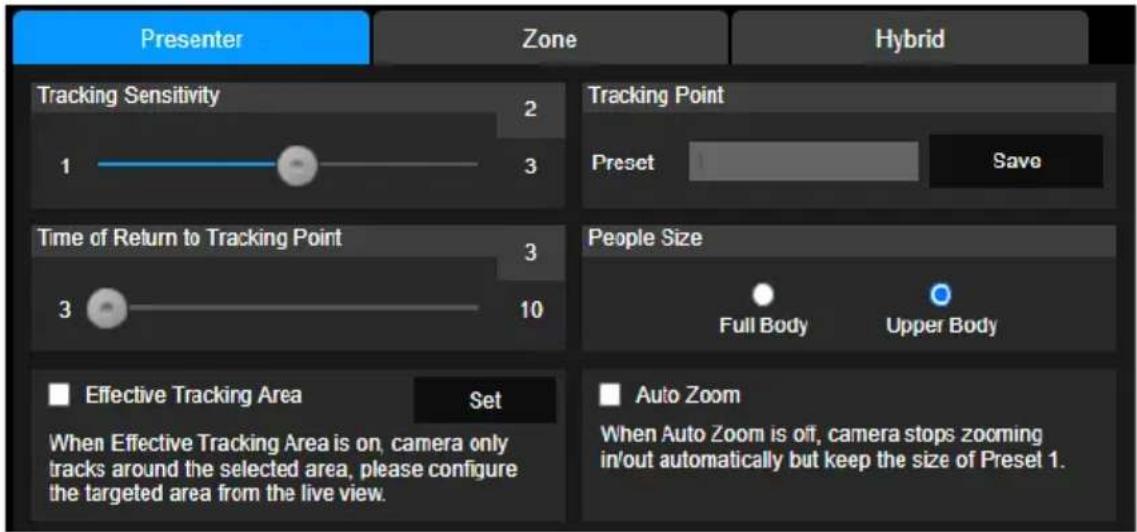 Presenter Zone Hybrid Tracking Sensitivity 1 2 3 Tracking Point Preset Save Time of Return to Tracking Point 3 3 People Size Full Body Upper Body Effective Tracking Area Set When Effective Tracking Area is on, camera only tracks around the selected area, please configure the targeted area from the live view. Auto Zoom When Auto Zoom is off, camera stops zooming in/out automatically but keep the size of Preset 1.