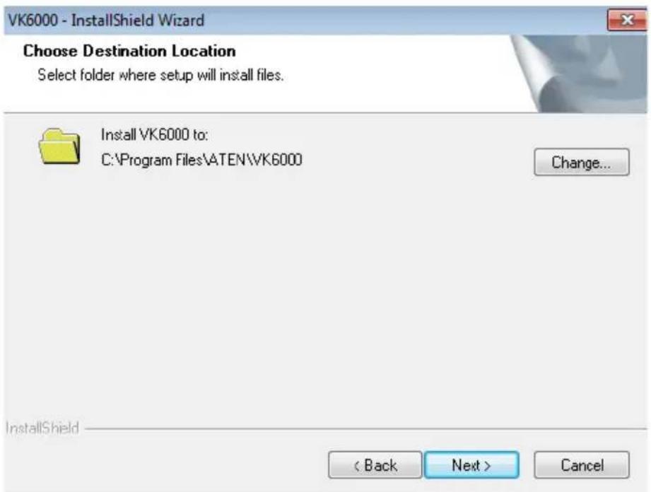 ATEN VK1100 - The Choose Destination Location screen appears: - 1
