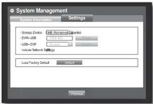 System Management System Information Settings - Storage Device: V/8. Romaniae Capacity - DVR-USB 10041400 - USB-DVR Array Include Network Settings - Load Factory Default Default Previous