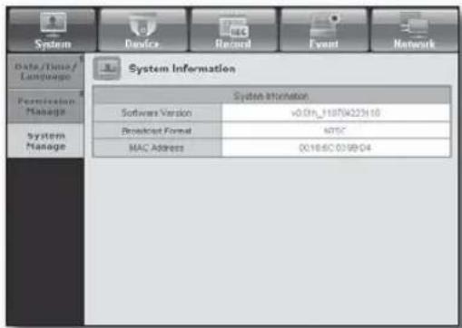 System Information System Information Software Version v0.0h_1187W223110 Broadcast Format 405C MAC Address 00166C039904