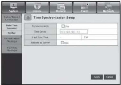 System Device Record Event Network Data/Time/ Language Time Synchronization Setup Synchronization Use Time Server 303.749.740.163 Last Sync Time - Fail Activate as Server Use Apply Cancel