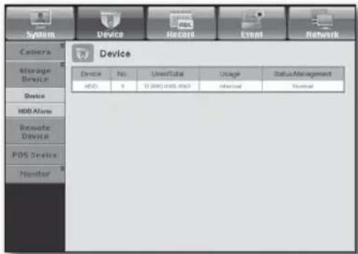 System Device Record Event Network Camera Storage Device Device HDDAflow Remote Device POS Device Monitor Device No. Used/Total Usage Status Management HDD 0 0.000.000.000 Manual Normal