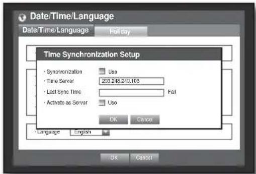 Date/Time/Language Date/Time/Language Holiday Time Synchronization Setup • Synchronization Use • Time Server 203.248.243.103 • Last Sync Time Fail • Activate as Server Use OK Cancel • Language English OK Cancel
