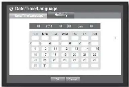 Date/Time/Language Date/Time Language Holiday 2011 Jan Sun Mon Tue Wed Thu Fri Sat 2 3 4 5 6 7 8 9 10 11 12 13 14 15 16 17 18 19 20 21 22 23 24 25 26 27 28 29 30 31 OK Cancel
