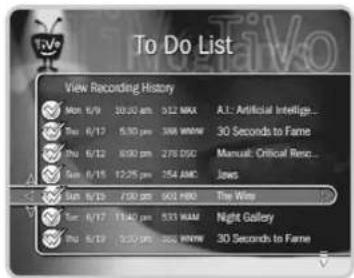 To Do List View Recording History Mon 8/9 20:30 am 512 MAX A.T. Artificial Intelligence... Thu 6/17 5:30 pm 34A WNW 30 Seconds to Fame Thu 6/12 8:00 pm 278 DSO Manual: Critical Resc... Sun 6/15 12:25 pm 354 AMC Jews Sun 6/15 2:30 am 302 HBD The Way Tue 6/17 11:40 pm 533 WM Night Gallery Thu 6/17 3:30 pm 368 WNW 30 Seconds to Fame